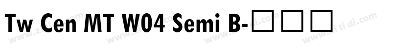 Tw Cen MT W04 Semi B字体转换